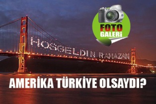 Amerika Türkiye olsaydı?