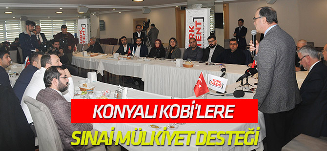 Konyalı KOBİ'lere sınai mülkiyet desteği