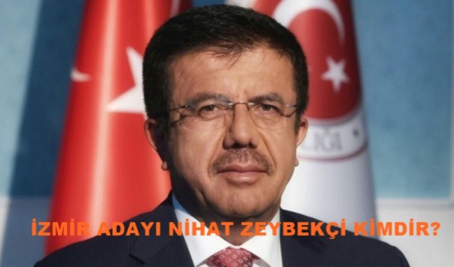 AK Parti İzmir adayı Nihat Zeybekçi kimdir? Son dakika Nihat Zeybekçi nereli? Kaç yaşında? Evli mi?