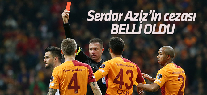 Serdar Aziz'in cezası belli oldu