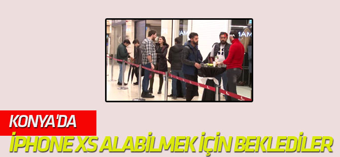 Konya'da İphone Xs ve Xr Alabilmek İçin Saatlerce Beklediler