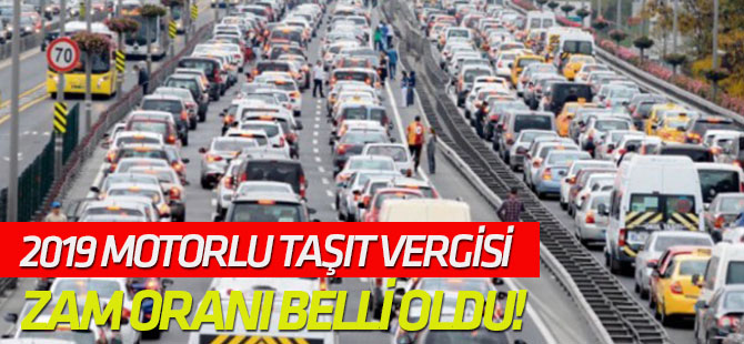 2019 Motorlu Taşıt Vergisi zam oranı belli oldu!