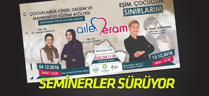 Ailem Meram seminerleri devam ediyor