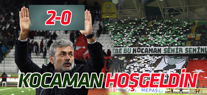 Kocaman hoşgeldin: 2-0