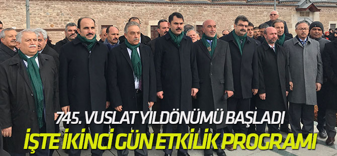 745. Vuslat Yıldönümü Uluslararası Anma Törenleri 2. gün programı