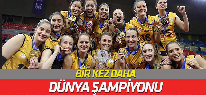 VakıfBank dünya şampiyonu