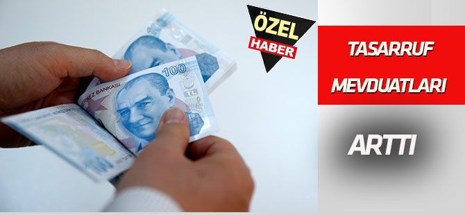 Tasarruf mevduatları arttı