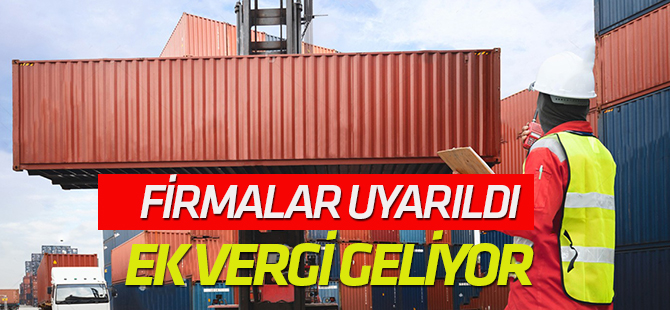Bazı ithal ürünlere ek vergi geliyor
