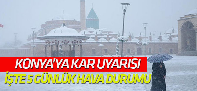 Meteoroloji'den Konya'ya kar müjdesi