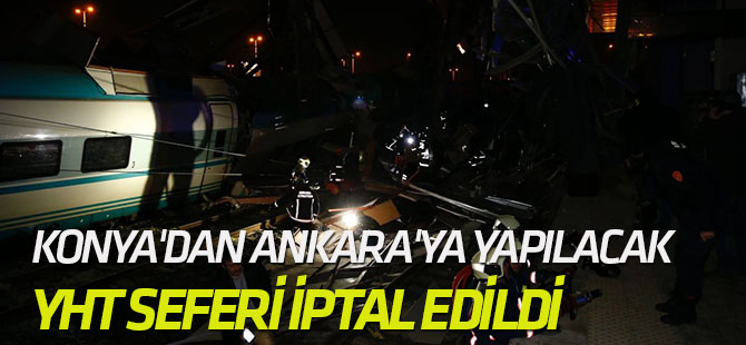 Konya'dan Ankara'ya Yapılacak Yht Seferi İptal Edildi
