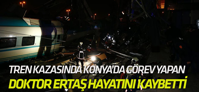 YHT kazasında çocuk doktoru hayatını kaybetti