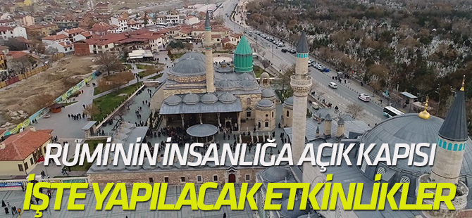 Rumi'nin insanlığa açık kapısı Mevlana Müzesi