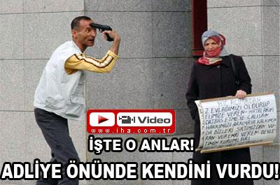 Adliye önünde kendini vurdu!