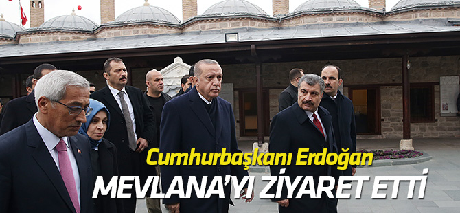 Cumhurbaşkanı Erdoğan Mevlana Türbesi'ni ziyaret etti