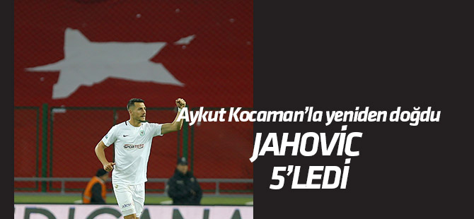 Jahovic Kocaman'la yeniden doğdu