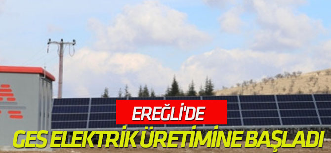 Ereğli'de Ges Elektrik Üretimine Başladı