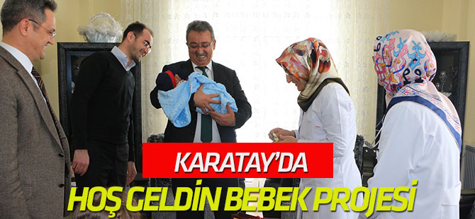 Karatay’da Hoş Geldin Bebek Projesi