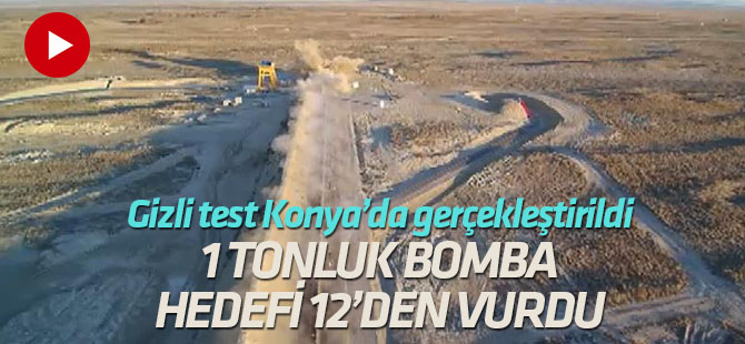 Bir tonluk bomba ses hızını aştı, hedefi deldi! Gizli test Konya'da gerçekleştirildi