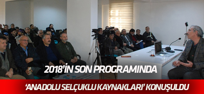 TYB’de “Anadolu Selçuklu Dönemi Kaynakları” anlatıldı