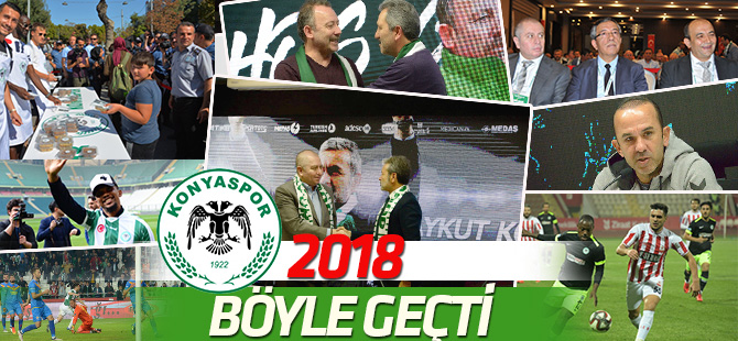 2018 Konyaspor için böyle geçti