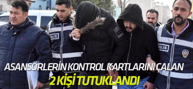 Asansörlerin Kontrol Kartlarını Çalan 2 Kişi Tutuklandı
