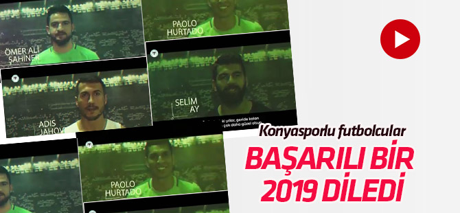 Konyasporlu futbolcular başarılı bir 2019 diledi