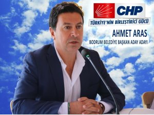 CHP Bodrum Belediye Başkan aday adayı Ahmet Aras “Belediye başkan adaylığı için çıktığım yolda çalışmaya devam ediyorum”