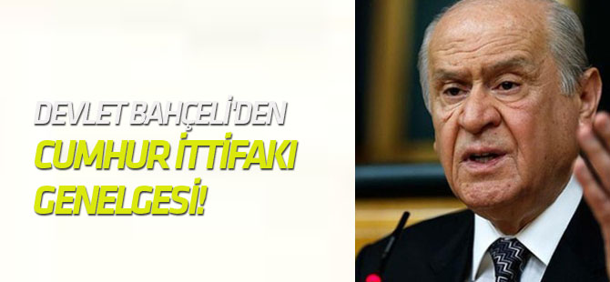 Flaş gelişme... Devlet Bahçeli'den Cumhur İttifakı genelgesi!