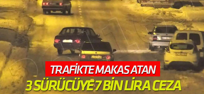 Trafikte Makas Atan 3 Sürücüye 7 Bin Lire Ceza