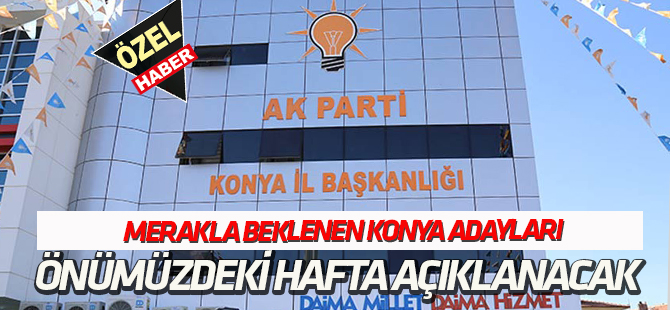 İsimler netleşmeye başladı;  ÖNÜMÜZDEKİ HAFTA AÇIKLANACAK!