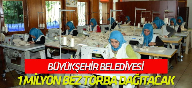 Konya Büyükşehir Belediyesi 1 Milyon Bez Torba Dağıtacak