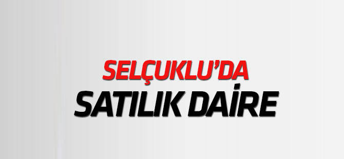 Selçuklu'da satılık 165 metrekare daire