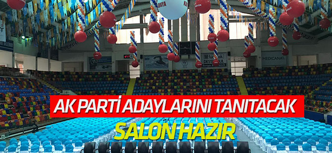 AK Parti adaylarını tanıtacak...