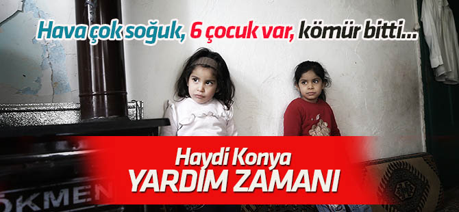 Konya'da Suriyeli aile  tek göz odada 6 çocukla soğukla mücadele ediyor