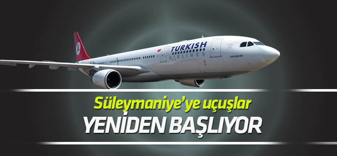 Süleymaniye'ye uçuşlar yeniden başlıyor