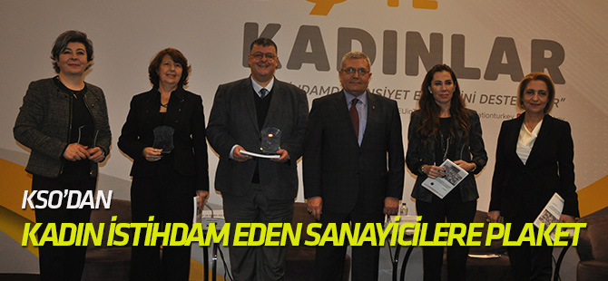 KSO’dan en fazla kadın istihdam eden sanayicilere plaket