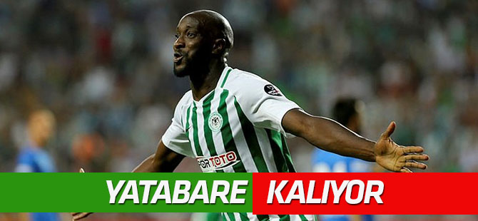 Yatabare Konyaspor'da kalıyor