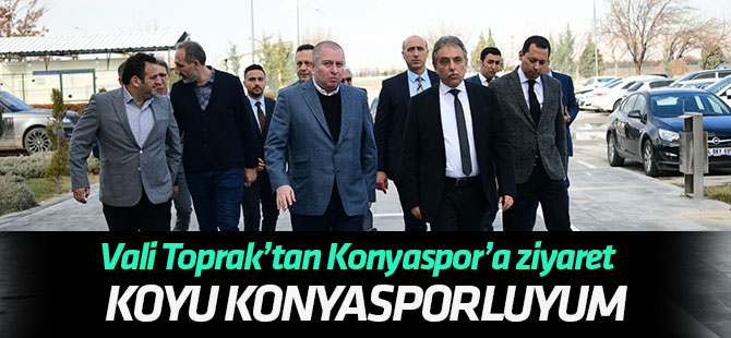 Vali Toprak'tan Konyaspor'a ziyaret