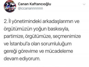 Canan Kaftancıoğlu istifadan vazgeçtiğini duyurdu