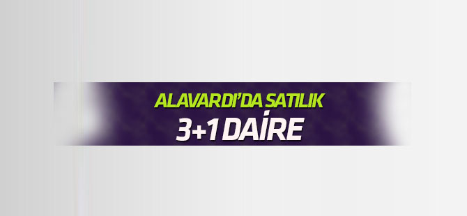 Alavardı'da satılık 3+1 daire