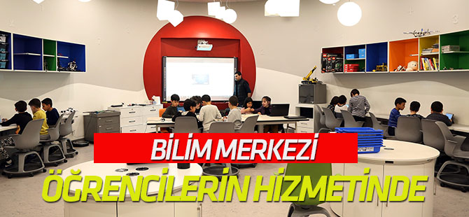 Bilim Merkezi, öğrencilerin hizmetinde