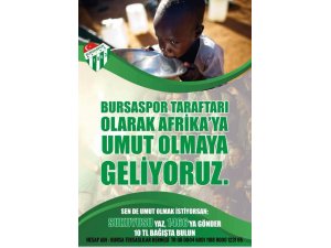 Bursaspor taraftarı Afrika’ya "bir yudum su" olmaya gidiyor