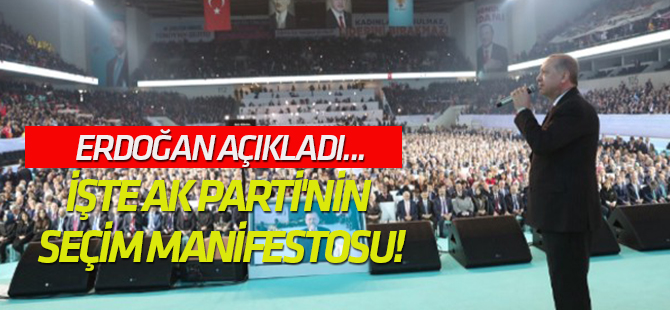 İşte AK Parti'nin 11 maddelik seçim manifestosu!