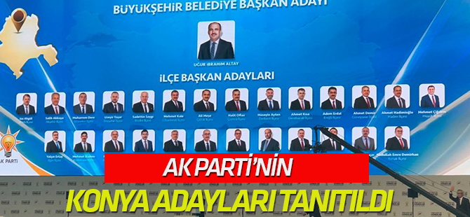 AK Parti'nin Konya adayları tanıtıldı