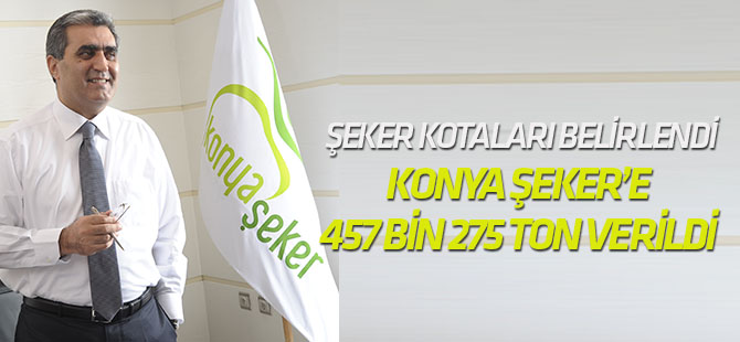 Şeker kotaları belirlendi Konya Şeker’e 457 bin 275 ton verildi