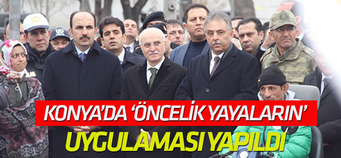 Öncelik Hayatın, Öncelik Yayanın" Uygulaması Konya'da da Başladı