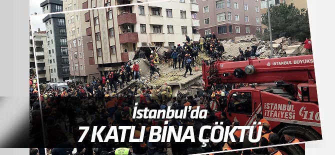 İstanbul'da 7 katlı bina çöktü