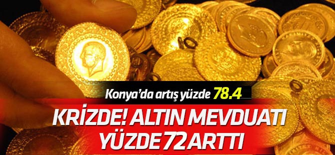 Kriz! yılı 2018'de altın mevduatı yüzde 72 arttı