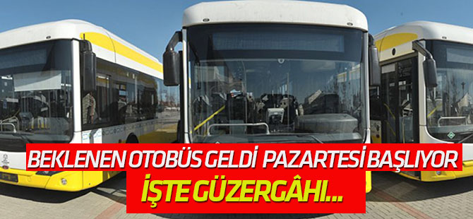 Beklenen otobüs geldi
