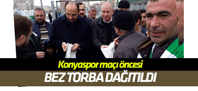 Konyaspor maçı öncesi bez torba dağıtıldı